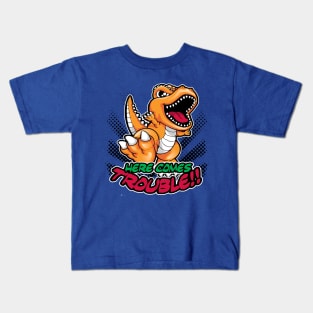 Here Comes Trouble T-REX Dinosaur Kids T-Shirt